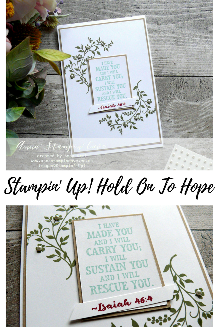 Anna' Stampin' Cave - Stampin' Up! Hold On To Hope Stamp Set - Bible Scriptures - Clean & Simple - Faith Card
